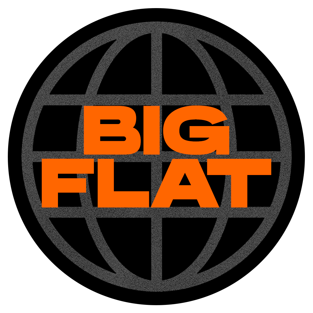 BIG FLAT